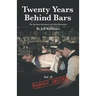 Twenty Years Behind Bars Volume 2: Parole Denied