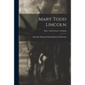 Mary Todd Lincoln; Mary Todd Lincoln - Clothing