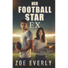 Her Football Star Ex: An American Football Second Chance Romance