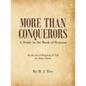 More Than Conquerors: A Study in the Book of Romans