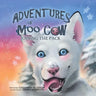 The Adventures of Moo Cow: Joining the Pack