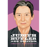 Judith Butler and Politics