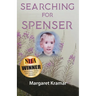 Searching For Spenser: A Mother's Journey Through Grief