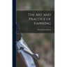 The Art and Practice of Hawking