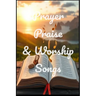 Prayer, Praise, & Worship Songs