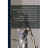 A Manual of the Principles of Roman law Relating to Persons, Property, and Obligations, With a Historical Introduction for the use of Students