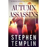 Autumn Assassins: [#3] A Special Operations Group Thriller