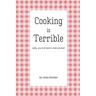 Cooking is Terrible