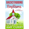 Backstabbing and Baptisms: A Mill Valley Cozy Mystery