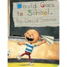 David Goes to School