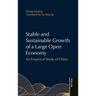 Stable and Sustainable Growth of a Large Open Economy: An Empirical Study of China