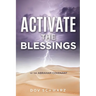 Activate the Blessings: Of the Abraham Covenant