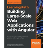 Building Large-Scale Web Applications with Angular