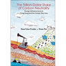 The Trillion-Dollar Stake of Carbon Neutrality