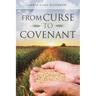 From Curse to Covenant
