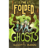 The Folded Ghosts