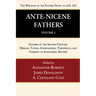Ante-Nicene Fathers: Translations of the Writings of the Fathers Down to A.D. 325, Volume 2