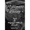 In This Nightmare I'm Living In: Parts of Gregory J. Schlau Jr. Journals