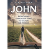 John: Reaching through Time to Guide Us Today
