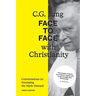 C.G. Jung: Face to Face with Christianity - Conversations on Dreaming the Myth Onward