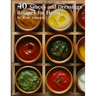 40 Sauces and Dressings Recipes for Home