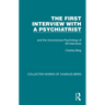 The First Interview with a Psychiatrist: and the Unconscious Psychology of All Interviews