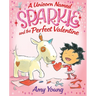 A Unicorn Named Sparkle and the Perfect Valentine