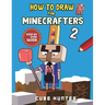 How to Draw Book For Minecrafters 2: Step-by-Step Drawing Your Favorite Story Mode Characters