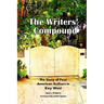 The Writers' Compound: The Story of Four American Authors in Key West