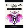 Enneagram Test: The Definitive Personality Test to Discover Your Type, Achieving Self-Healing and Spiritual Growth, Empowering Your Tr