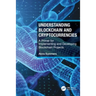 Understanding Blockchain and Cryptocurrencies: A Primer for Implementing and Developing Blockchain Projects