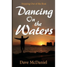 Dancing on the Waters