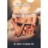 The Business of Evangelism: Revisited