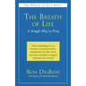 The Breath of Life: A Simple Way to Pray
