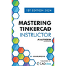 Mastering Tinkercad Instructor