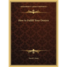 How to Fulfill Your Desires