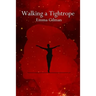 Walking a Tightrope