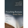 Preaching Romans from Here: Diverse Voices Engage Paul's Most Famous Letter