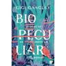 Biopeculiar: Stories of an Uncertain World