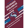Colorado Avalanche Trivia Quiz Book: The One With All The Questions
