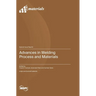Advances in Welding Process and Materials