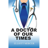 A Doctor of Our Times