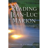 Reading Jean-Luc Marion: Exceeding Metaphysics