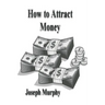 How To Attract Money