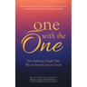 One with the One: How Suffering Taught That We Are Eternal and Are Loved