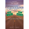 Destiny: Rich or Poor, Life or Death, Choose Your Destiny