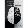 Interview with Failure and Success