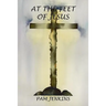 At the Feet of Jesus