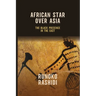 African Star Over Asia: The Black Presence in the East