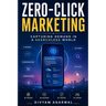 Zero-Click Marketing: Capturing Demand in a Searchless World